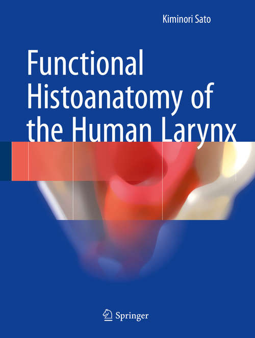 Book cover of Functional Histoanatomy of the Human Larynx