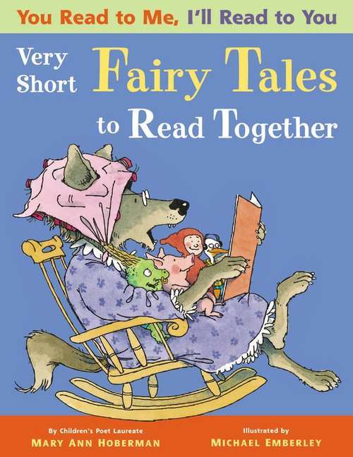 You Read to Me, I'll Read to You: (3) Very Short Fairy Tales to Read Together