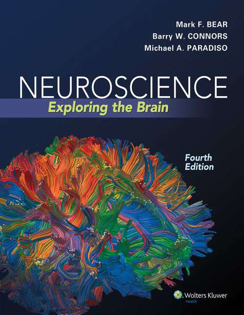 Neuroscience: Exploring The Brain (Fourth Edition)