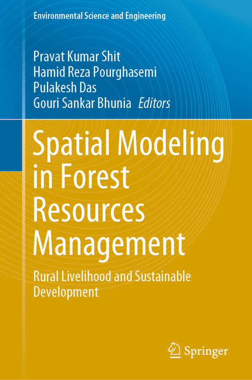 Spatial Modeling in Forest Resources Management: Rural Livelihood and Sustainable Development (Environmental Science and Engineering)