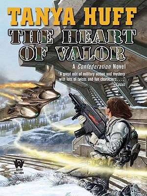 The Heart of Valor: A Confederation Novel (Confederation #3)