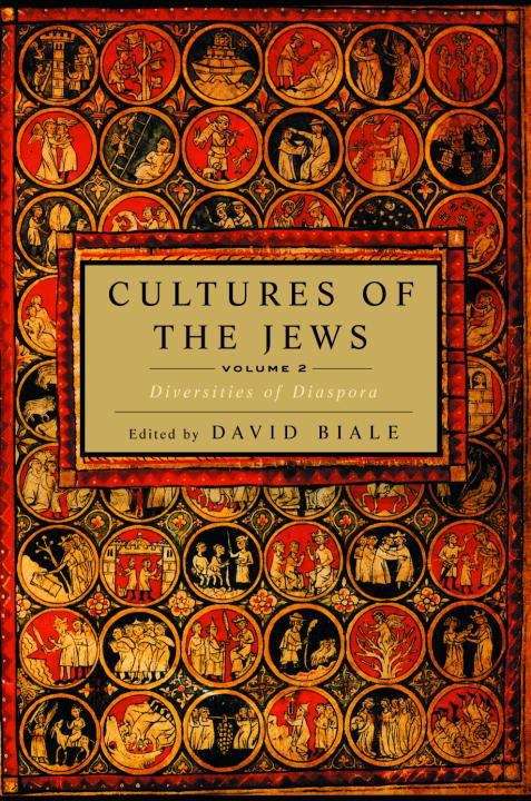 Cultures of the Jews, Volume 2