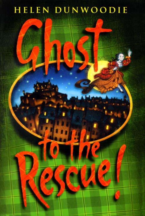 Book cover of Ghost To The Rescue