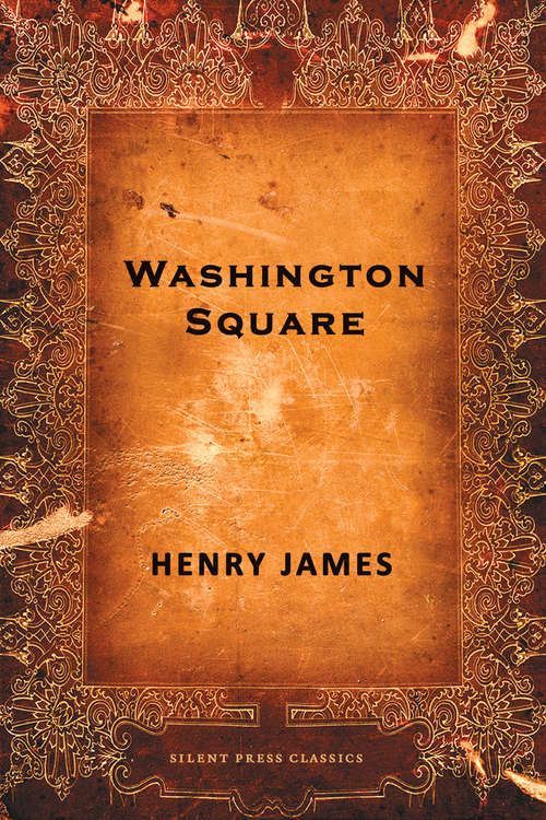Book cover of Washington Square: The Pension Beaurepas. A Bundle Of Letters