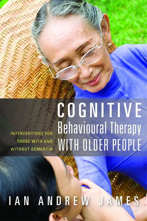 Book cover of Cognitive Behavioural Therapy with Older People