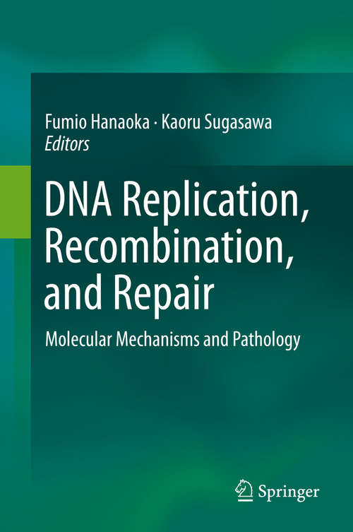 Book cover of DNA Replication, Recombination, and Repair