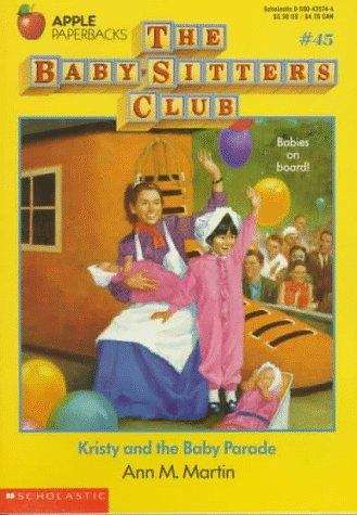 Book cover of Kristy and the Baby Parade (Baby-Sitters Club #45)