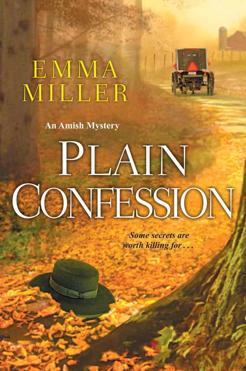 Plain Confession (A Stone Mill Amish Mystery #5)