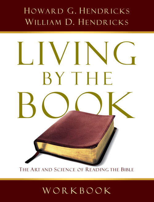 Book cover of Living By the Book Workbook: The Art and Science of Reading the Bible (New Edition)
