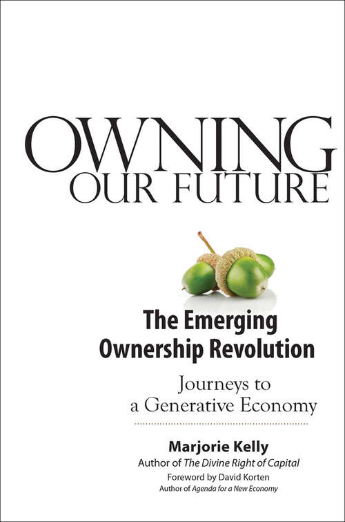 Book cover of Owning Our Future: The Emerging Ownership Revolution