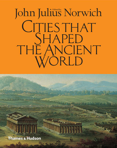 Book cover of Cities That Shaped the Ancient World