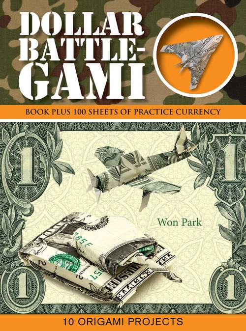 Book cover of Dollar Battle-Gami (Origami Books)