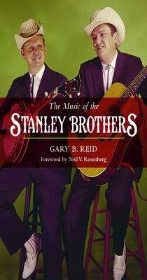 Book cover of The Music of the Stanley Brothers (Music in American Life)