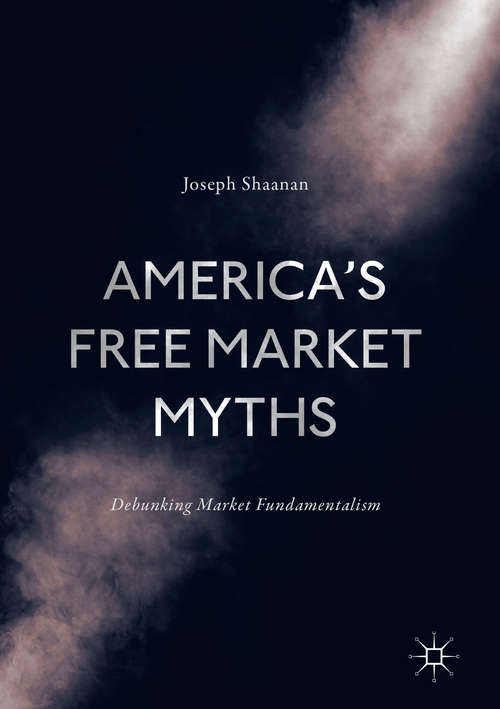 Book cover of America's Free Market Myths