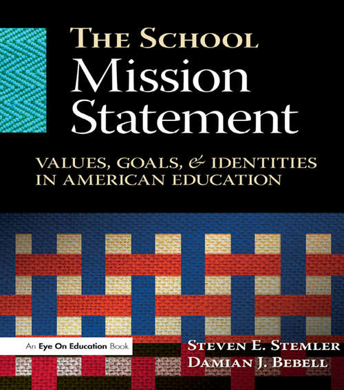 Book cover of School Mission Statement, The: Values, Goals, and Identities in American Education