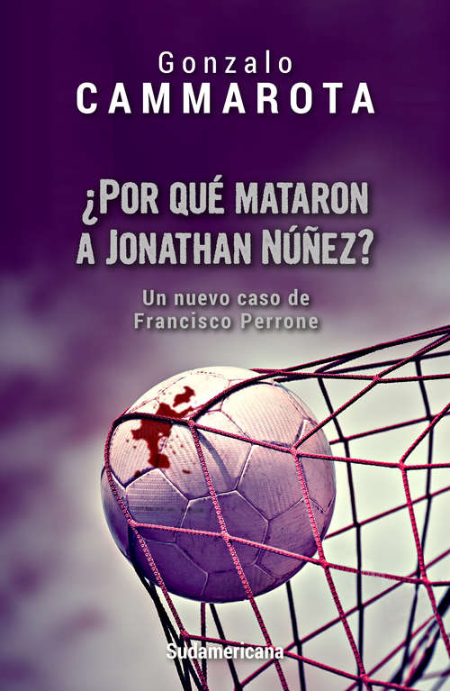Book cover of ¿Por qué mataron a Jonathan Núñez?: Un nuevo caso de Francisco Perrone