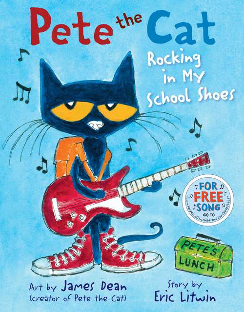 Book cover of Pete the Cat: A Back to School Book for Kids (Pete the Cat)