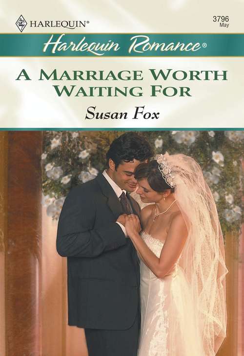 Book cover of A Marriage Worth Waiting For