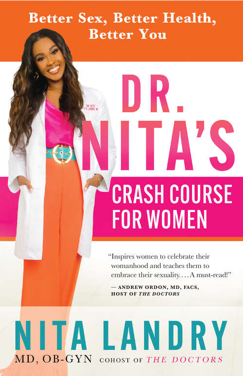 Book cover of Dr. Nita’s Crash Course for Women: Better Sex, Better Health, Better You