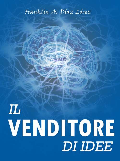 Book cover of Il Venditore di Idee