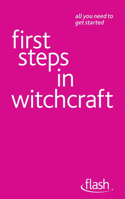 Book cover of First Steps in Witchcraft: Flash