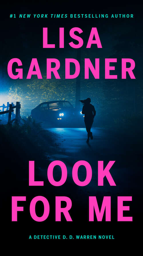 Book cover of Look for Me (A D.D. Warren and Flora Dane Novel)