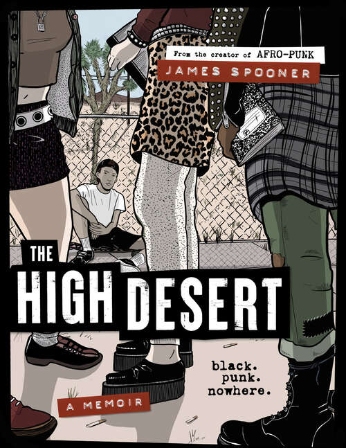 Book cover of The High Desert: Black. Punk. Nowhere.