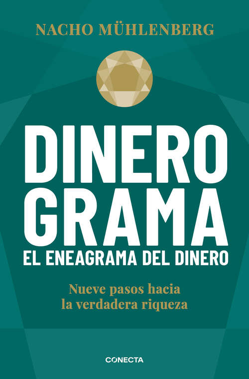Book cover of Dinerograma. El eneagrama del dinero: Nueve pasos hacia la verdadera riqueza