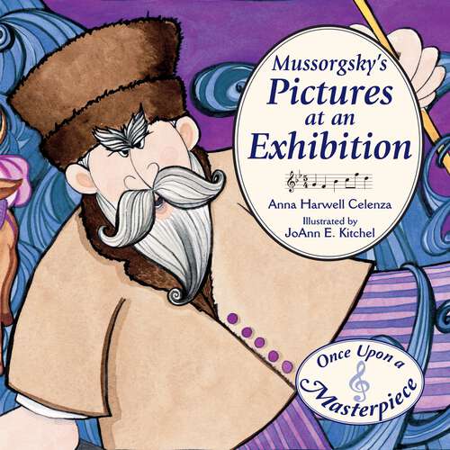 Book cover of Mussorgsky's Pictures at an Exhibition (Once Upon a Masterpiece #2)