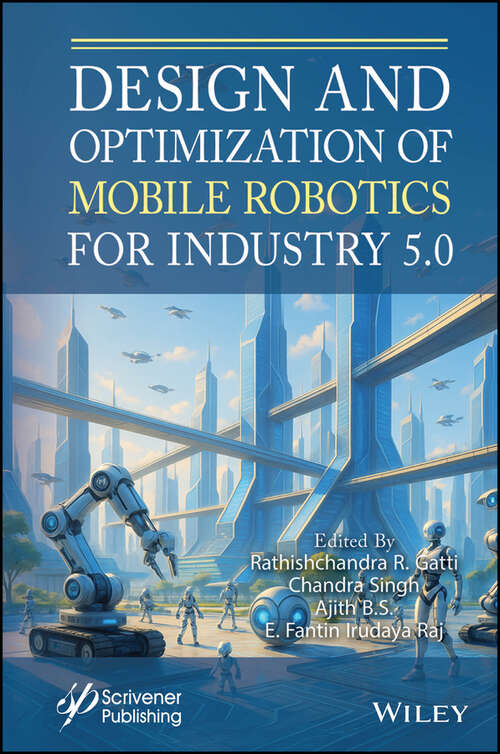 Book cover of Design and Optimization of Mobile Robotics for Industry 5.0