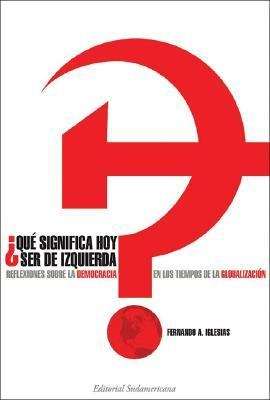 Book cover of Qué significa hoy ser de izquierda?