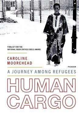 Book cover of Human Cargo: A Journey Among Refugees