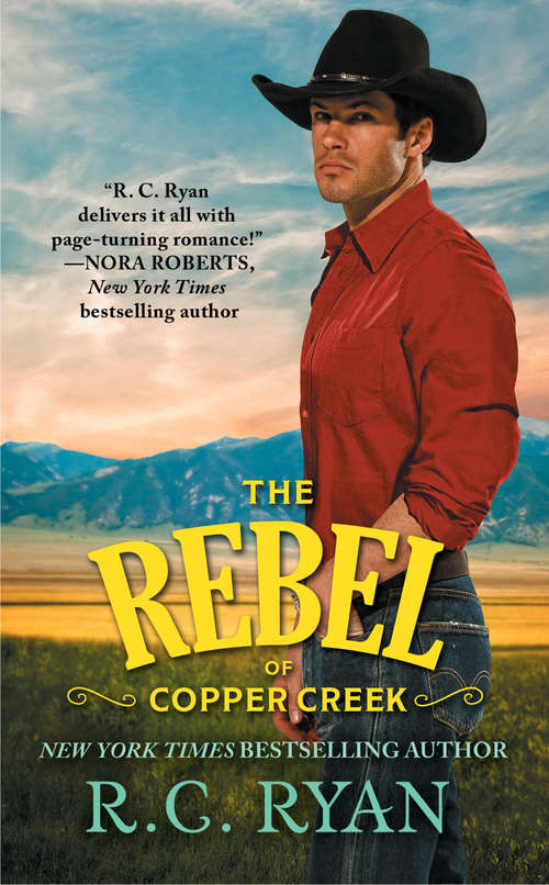 Book cover of The Rebel of Copper Creek (Copper Creek Cowboys #2)