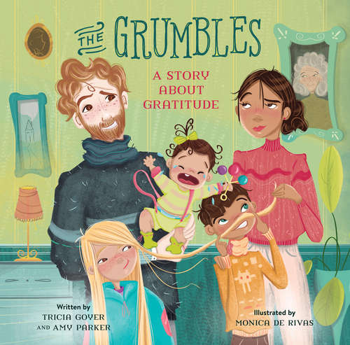 Book cover of The Grumbles: A Story about Gratitude