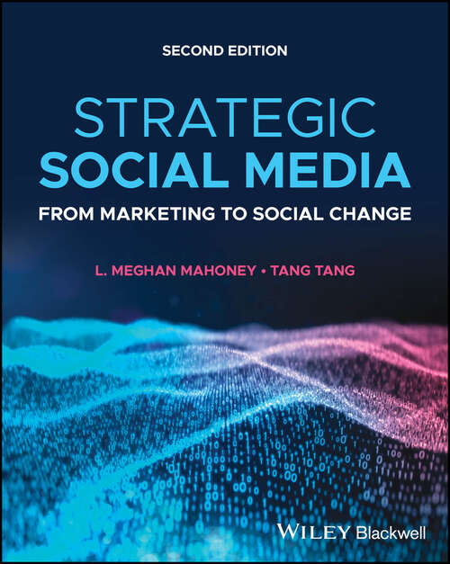 Book cover of Strategic Social Media: From Marketing to Social Change (2)