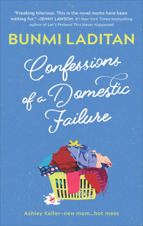 Book cover of Confessions of a Domestic Failure: A Humorous Book About a not so Perfect Mom