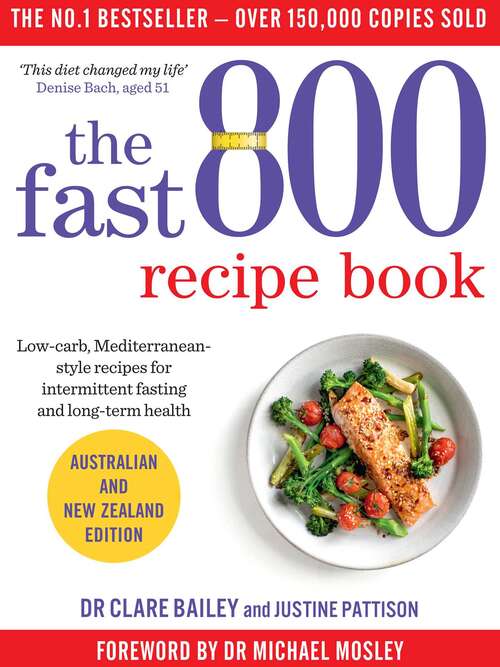 Book cover of The Fast 800 Recipe Book: Australian and New Zealand edition (The Fast 800)