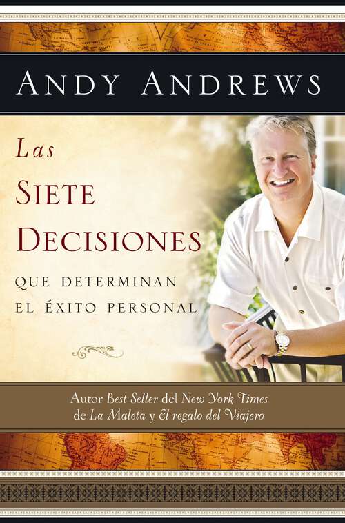 Book cover of Las siete decisiones: Claves hacia el éxito personal