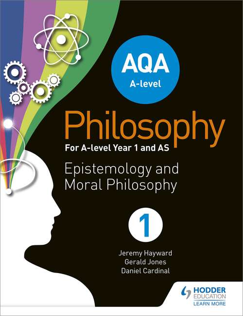 Book cover of AQA A-level Philosophy Year 1 and AS: Epistemology and Moral Philosophy