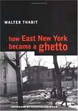 Book cover of How East New York Became a Ghetto