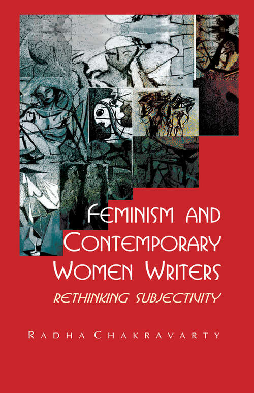 Book cover of Feminism and Contemporary Women Writers: Rethinking Subjectivity