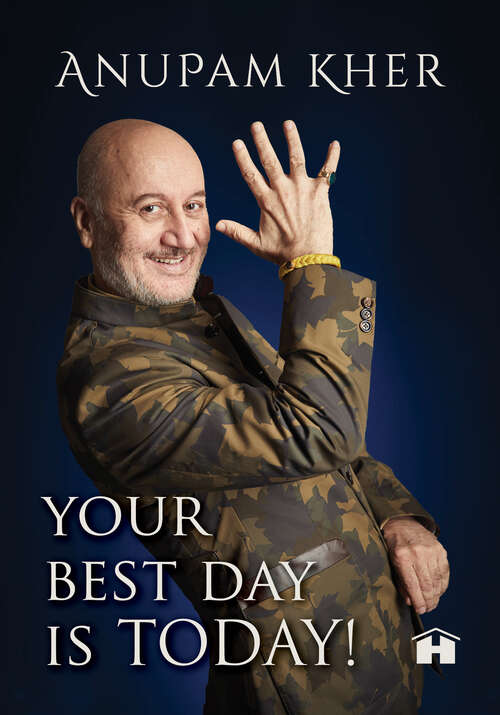 Book cover of Your Best Day Is Today!