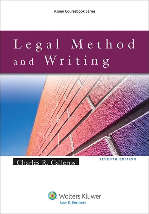 Book cover of Legal Method And Writing (Seventh Edition)