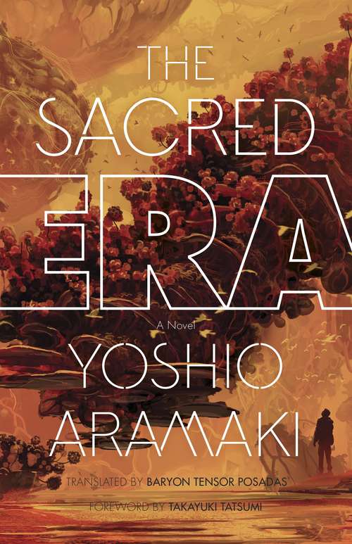 Book cover of The Sacred Era: A Novel