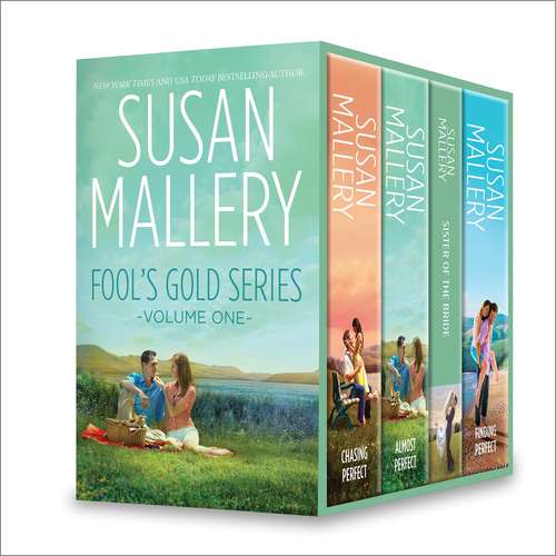 Book cover of Susan Mallery Fool's Gold Series Volume One: Chasing Perfect\Almost Perfect\Sister of the Bride\Finding Perfect