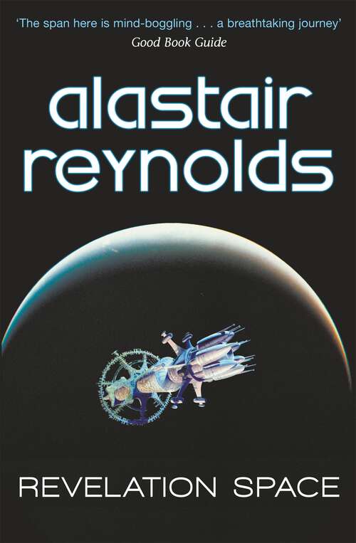 Book cover of Revelation Space: The breath-taking space opera masterpiece (S.F. MASTERWORKS #163)