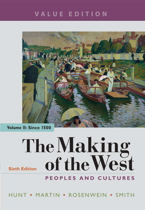 The Making of the West: Peoples And Cultures