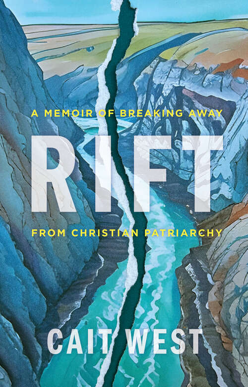 Book cover of Rift: A Memoir of Breaking Away from Christian Patriarchy
