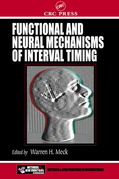 Book cover of Functional and Neural Mechanisms of Interval Timing (1) (Frontiers in Neuroscience)