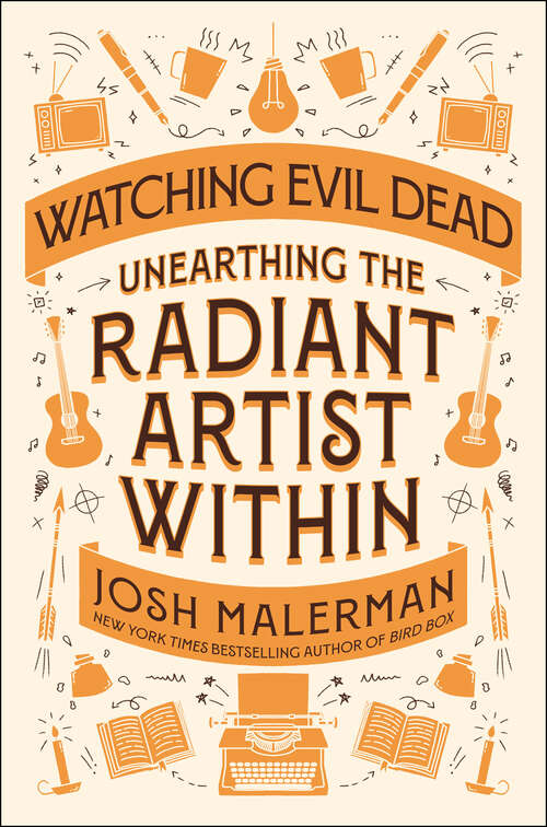 Book cover of Watching Evil Dead: Unearthing the Radiant Artist Within